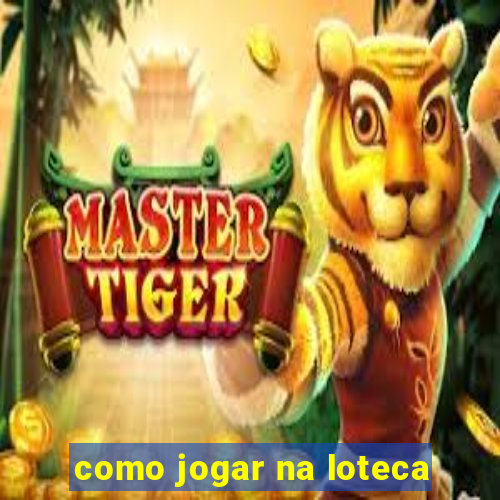 como jogar na loteca